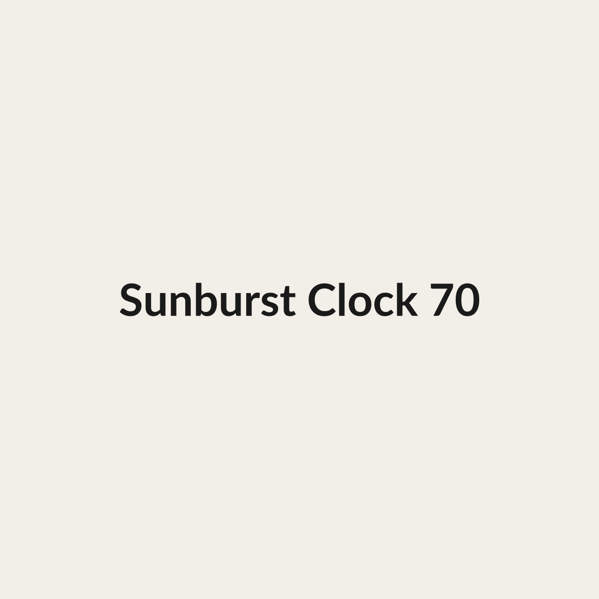 Sunburst Clock 70 Sunburst Clock 70